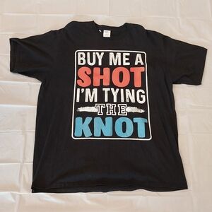 Funny Wedding T-Shirt - "Buy Me a Shot, I’m Tying the Knot" Groom Shirt Size 2XL